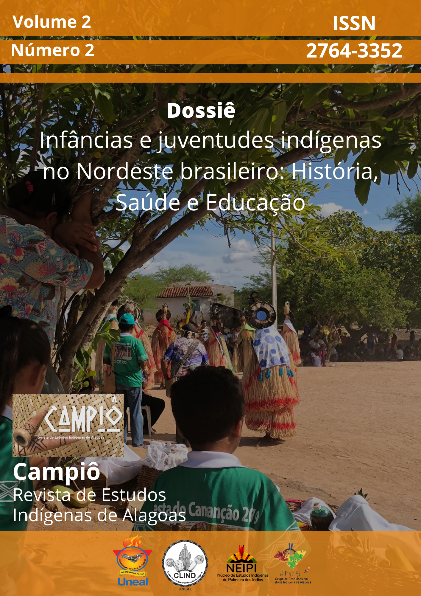 					Ansehen Bd. 2 Nr. 2 (2023): Infâncias e juventudes indígenas no Nordeste brasileiro: História, Saúde e Educação
				